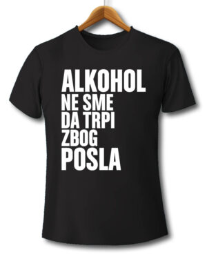 alkohol, posao, pivo, vino, rakija, majica, majice, štampa na majicama, čika nebojša, novi sad, srbija, poklon