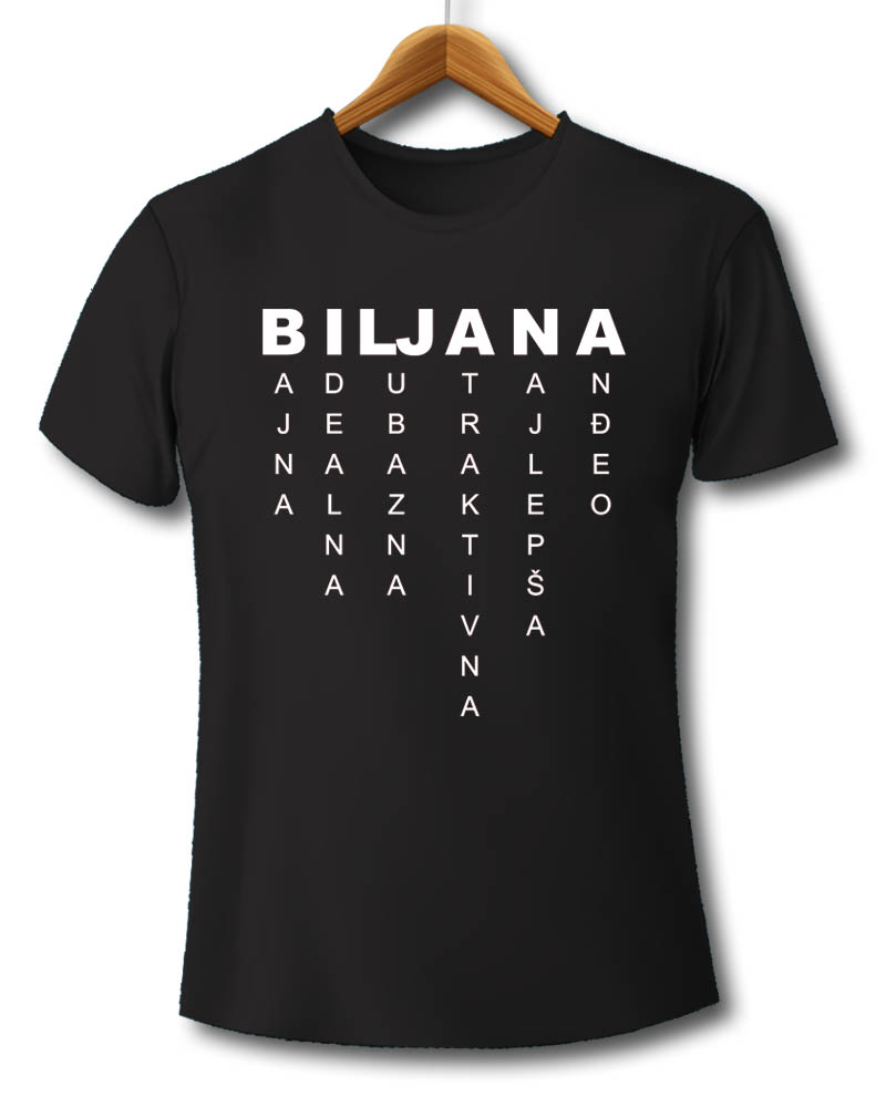 biljana, bilja, ime, imena, majica, majice, štampa na majicama, čika nebojša, novi sad, srbija, poklon, poklon majica